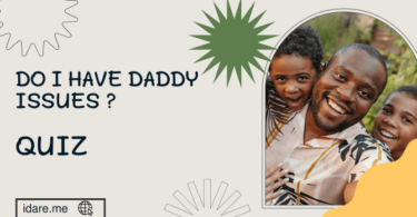 Do I Have Daddy Issues ? Quiz