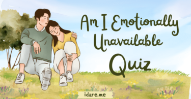 Am I Emotionally Unavailable Quiz
