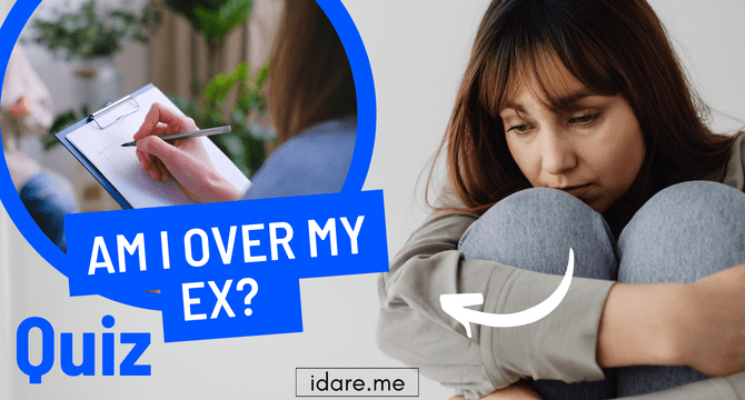 Am I Over My Ex? Quiz