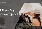 I Hate My Husband Quiz ?