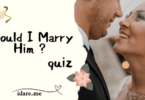 Should I Marry Him ? Quiz