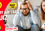 Why Am I Sad ? Quiz